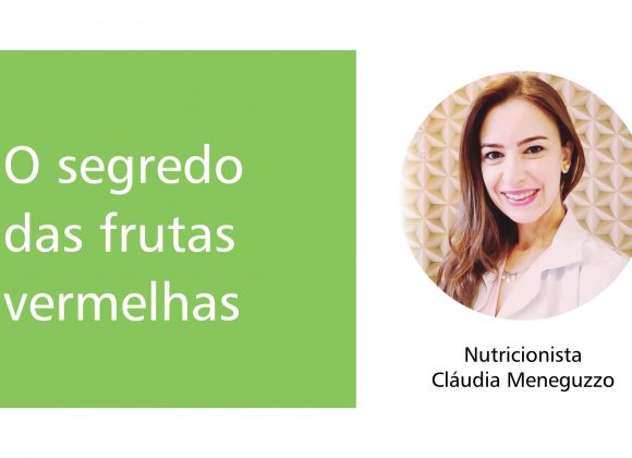 O segredo das frutas vermelhas