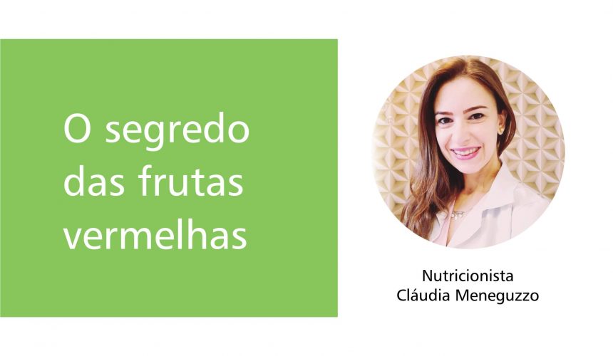 O segredo das frutas vermelhas