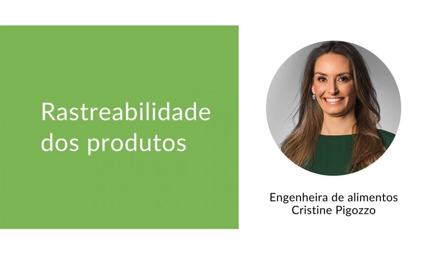 Você já ouviu falar em Rastreabilidade dos produtos?