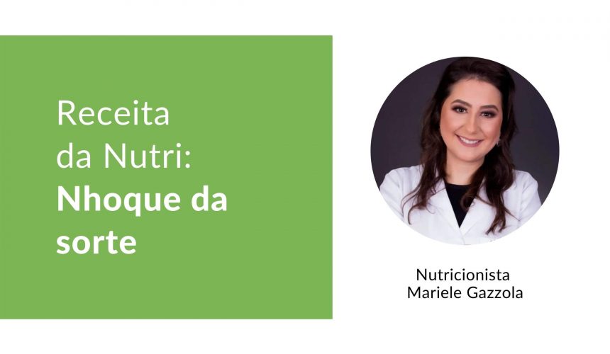 Receita da Nutri: Nhoque da sorte