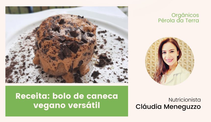 Receita: bolo de caneca vegano versátil