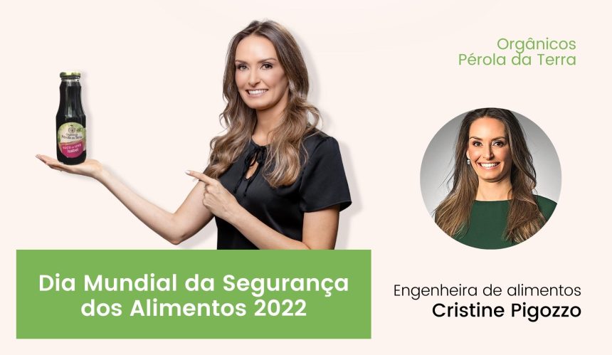 Dia Mundial da Segurança dos Alimentos 2022