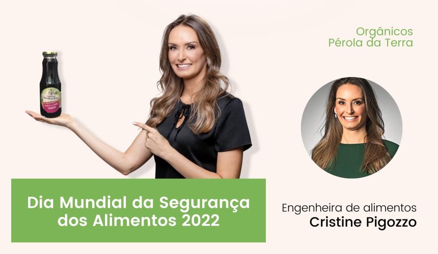 Dia Mundial da Segurança dos Alimentos 2022